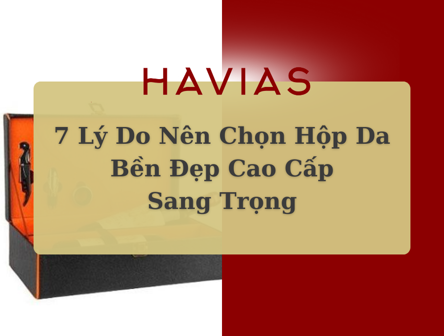 Hộp da bền đẹp