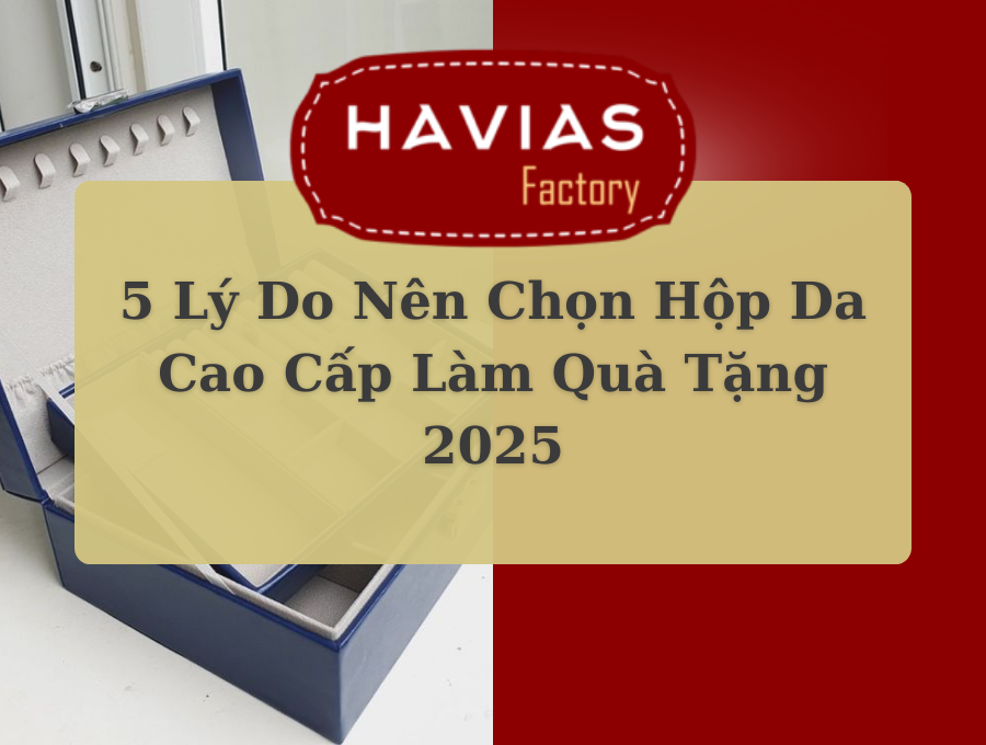 Hộp da cao cấp